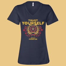 Load image into Gallery viewer, Trust Yourself Ladies V-neck Tee