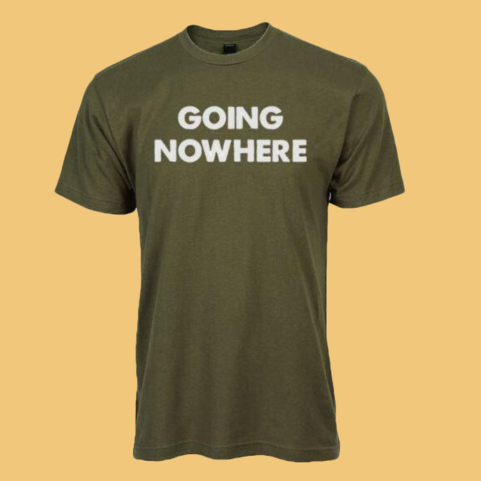 Military Going Nowhere T-shirt